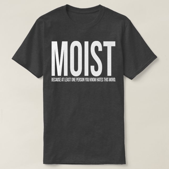 MOIST Design Phone Case T-Shirt (Design Front)