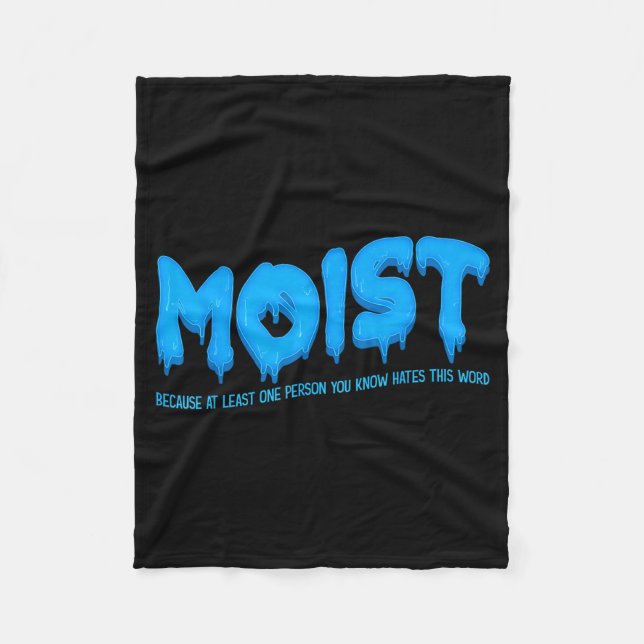 Moist Sarcastic Inappropriate &amp; Funny Shocking Fleece Blanket (Front)