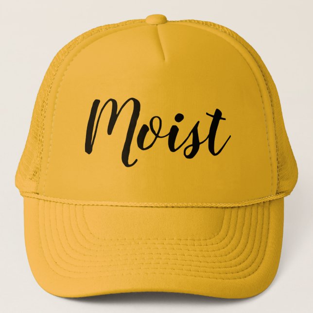 Moist Trucker Hat (Front)
