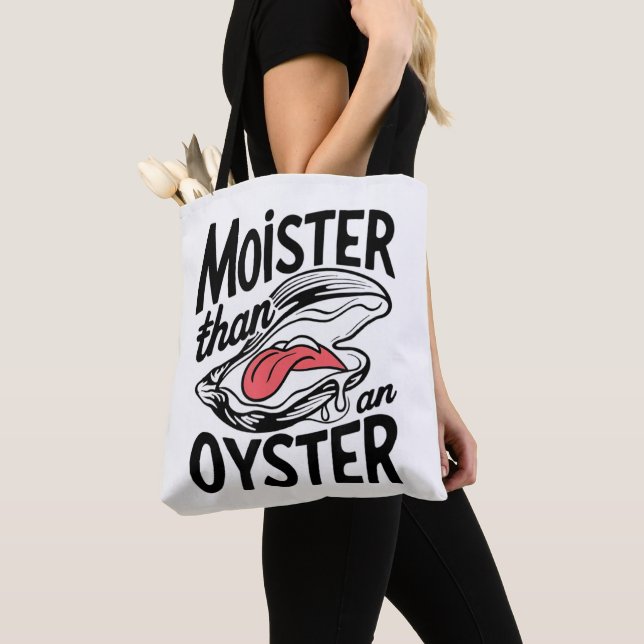 Moister Than An Oyster Funny Shucking Shellfish  Tote Bag (Close Up)