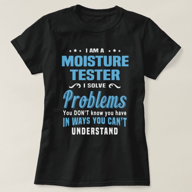 Moisture Tester T-Shirt (Design Front)