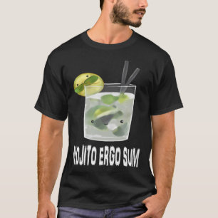 Mojito Ergo Sum T-Shirt