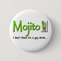 Mojito: Not A Gay Drink...?