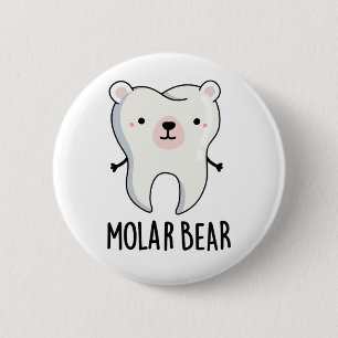 Molar Bear Funny Tooth Pun  2 Inch Round Button