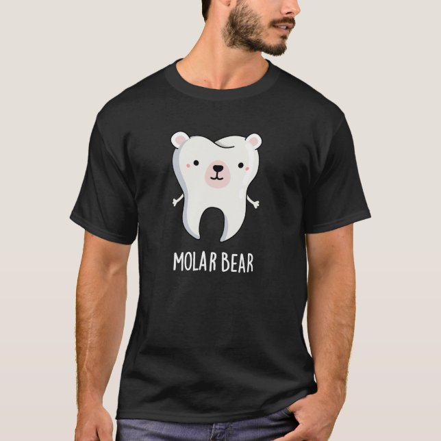Molar Bear Funny Tooth Pun Dark BG T-Shirt (Front)