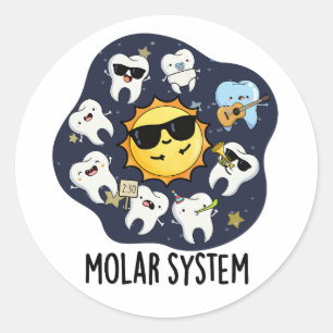 Molar System Funny Dental Astronomy Pun  Classic Round Sticker