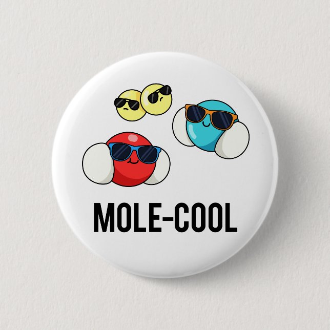 Mole-Cool Cute Molecule Pun 2 Inch Round Button (Front)