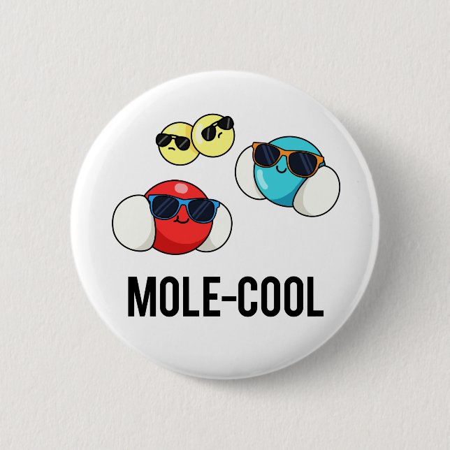 Mole-Cool Funny Molecule Pun 2 Inch Round Button (Front)