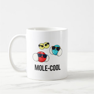 Mole-Cool Funny Molecule Pun  Coffee Mug
