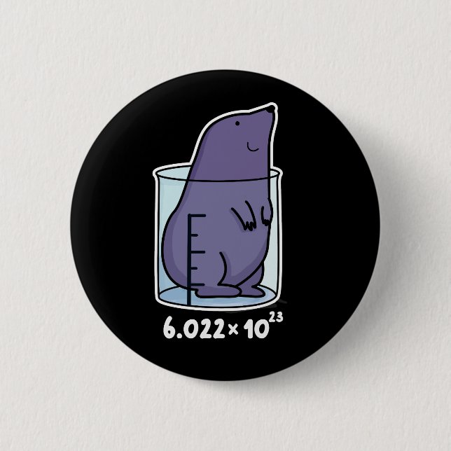 Mole Equation Funny Mole In A Beaker Pun Dark BG 2 Inch Round Button (Front)
