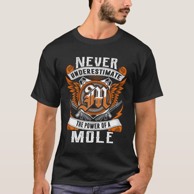 MOLE - Never Underestimate Personalized T-Shirt (Front)