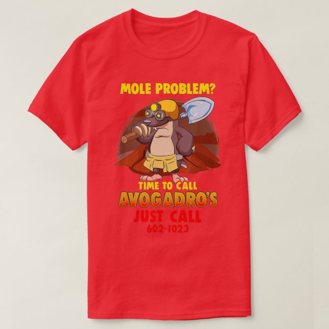 Mole Problem Chemistry Avogadros Number Mole Day  T-Shirt (Design Front)