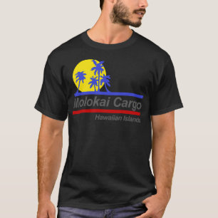 Molokai Cargo - Hard Ticket To Hawaii T-Shirt
