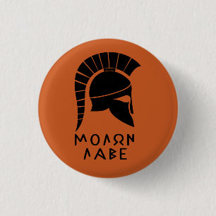 "Molon Labe" Spartan defiance with ancient helmet 1 Inch Round Button