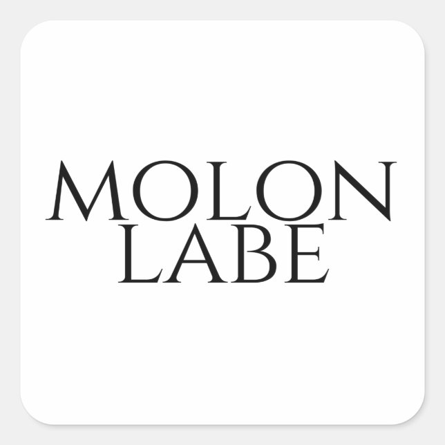 Molon Labe Square Sticker (Front)