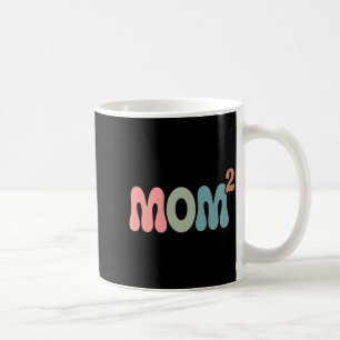 Mom2 mom squared mother of two twins mama mothers coffee mug