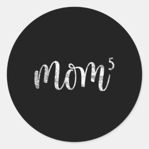 Mom5 Mom Of 5 Mother Of Five Kids Mama Gifts Mothe Classic Round Sticker
