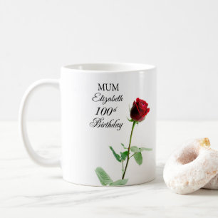 Mom 100th Birthday Red Rose Flower Personalized Coffee Mug
