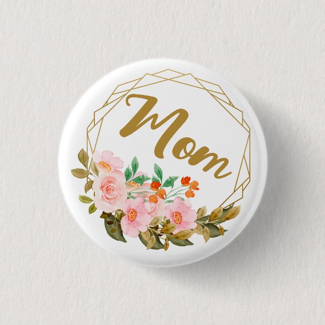 Mom 1 Inch Round Button (Front)