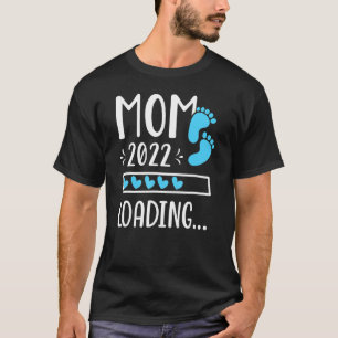 Mom 2022 Loading Future Mother Mama Expecting Momm T-Shirt