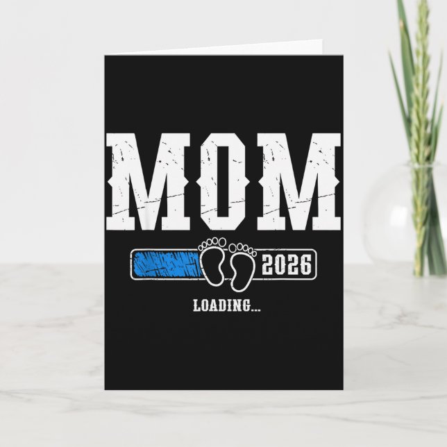 Mom 2026 Loading Mom Est. 2026, Mother 2026 New Mo Card (Front)