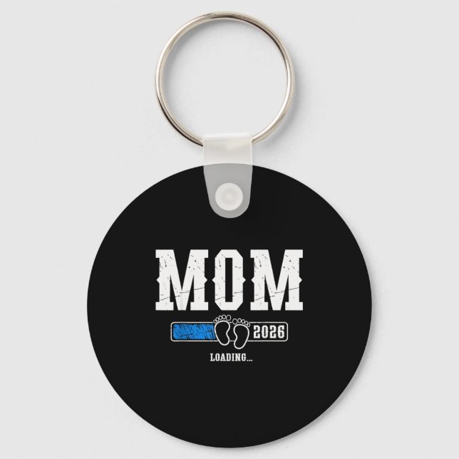 Mom 2026 Loading Mom Est. 2026, Mother 2026 New Mo Keychain (Front)