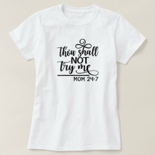 Mom 24/7 T-Shirt