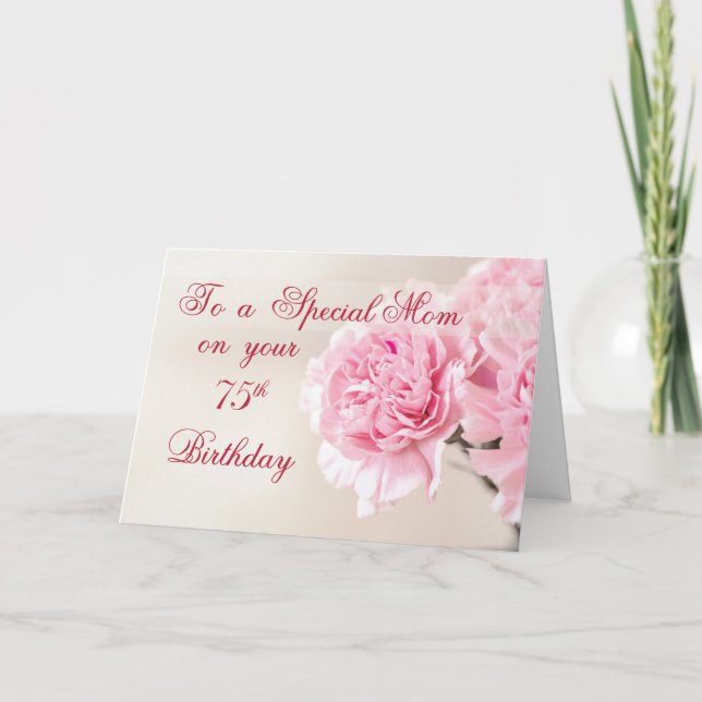 Mom 75th Birthday, Pink Carnations Card (Front)