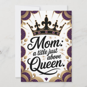 Mom Above Queen Crown Mother's Day Elegant Holiday Card