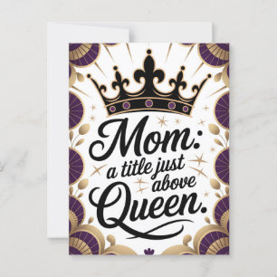 Mom Above Queen Crown Mother's Day Elegant Postcard