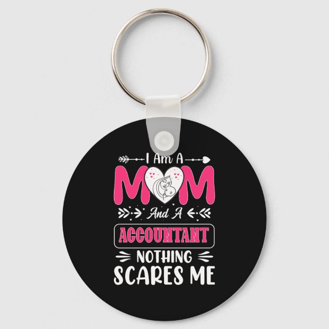 Mom And A Accountant Nothing Scares Me, Funny Keychain (Front)
