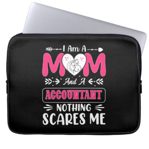 Mom And A Accountant Nothing Scares Me, Funny Laptop Sleeve