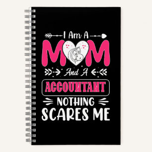 Mom And A Accountant Nothing Scares Me, Funny Notebook