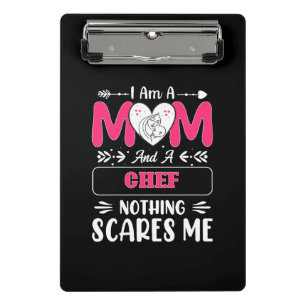 Mom And A Chef Nothing Scares Me, Funny Chef Mini Clipboard