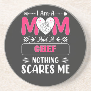 Mom And A Chef Nothing Scares Me, Funny Chef Mom Coaster