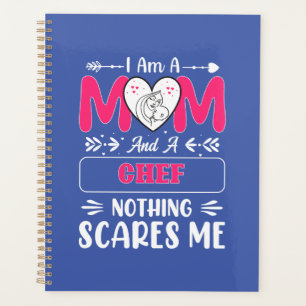 Mom And A Chef Nothing Scares Me, Funny Chef Planner