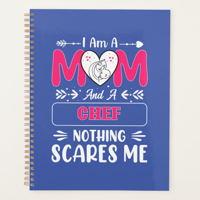 Mom And A Chef Nothing Scares Me, Funny Chef Planner (Front)