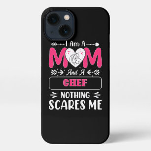 Mom And A Chef Nothing Scares Me, Funny iPhone 13 Case