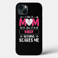 Mom And A Chef Nothing Scares Me, Funny