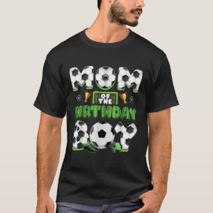 Mom And Dad Of The Birthday Boy Soccer Group Famil T-Shirt