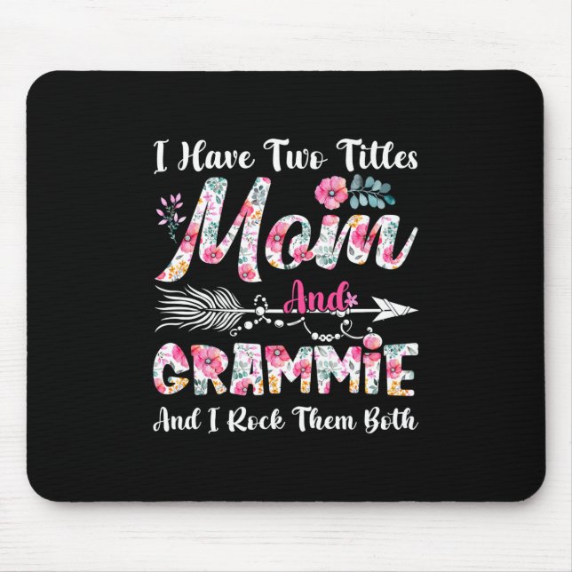 Mom And Grammie Cute Flowers Birthday Mouse Pad (Front)