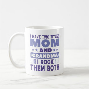 Mom And Grandma Coffee Mug