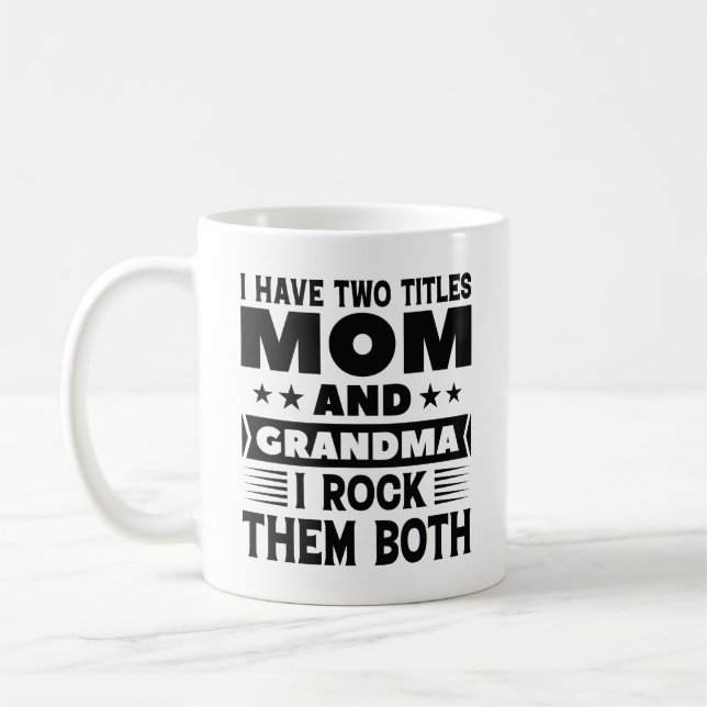 Mom And Grandma Coffee Mug (Left)