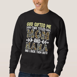 Mom And Grandma Quote Family Humour Text 5 Sweatshirt