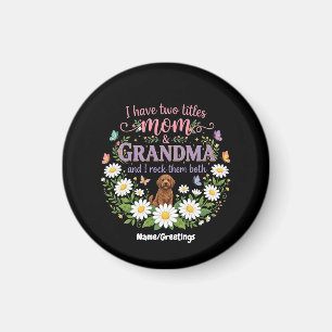 Mom and Grandma Two Titles Floral Dog Daisy Design Magnet