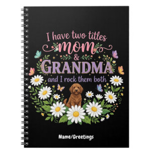 Mom and Grandma Two Titles Floral Dog Daisy Design Notebook