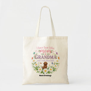 Mom and Grandma Two Titles Floral Dog Daisy Design Tote Bag