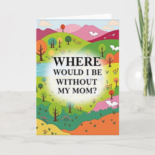 Mom Appreciation Art Card