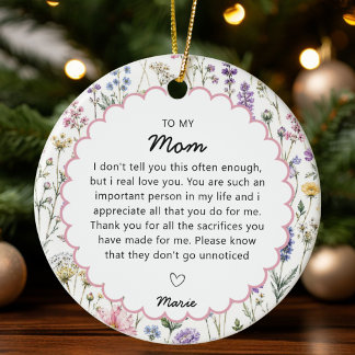 Mom Appreciation Gift Ceramic Ornament