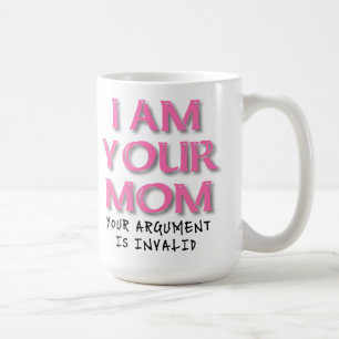 Mom Argument Is Invalid Funny Mug